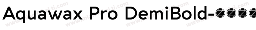 Aquawax Pro DemiBold字体转换